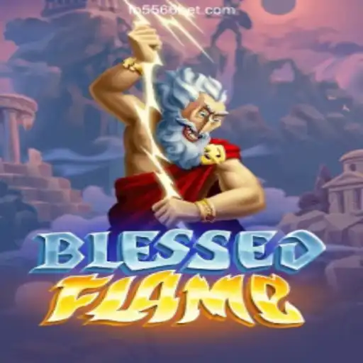 Discover the Thrilling World of BlessedFlame on 556BET.COM Platform