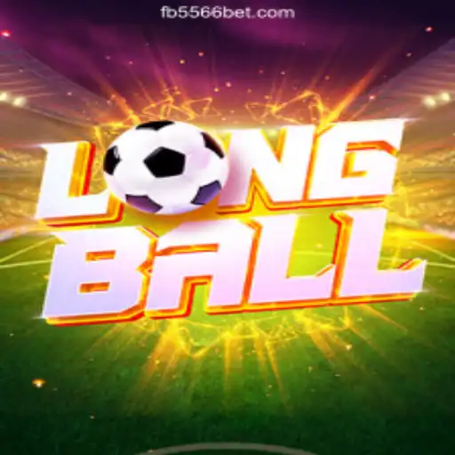 LongBall: An Exciting Game on the 556BET.COM Platform