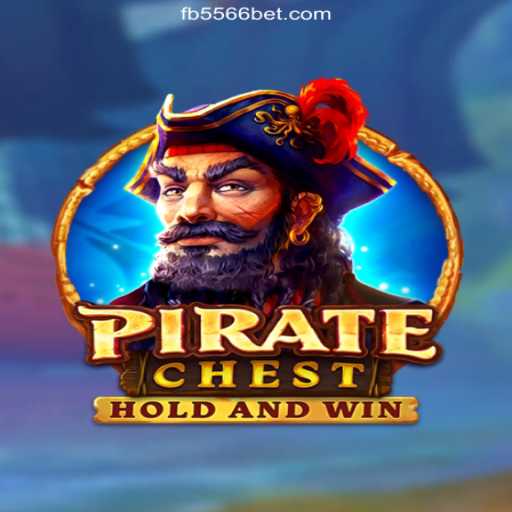 Discover the Thrills of PirateChest on 556BET.COM Platform