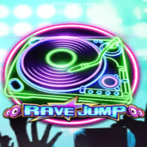 RaveJump: Dive into the Thrilling World with 556BET.COM Platform-Oficial Slots Brasil #1