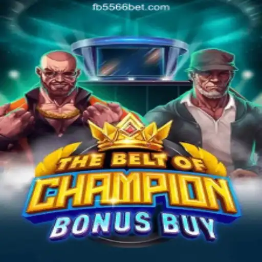 Discover the Thrills of TheBeltOfChampionBonusBuy: A Premier Slot Game on 556BET.COM